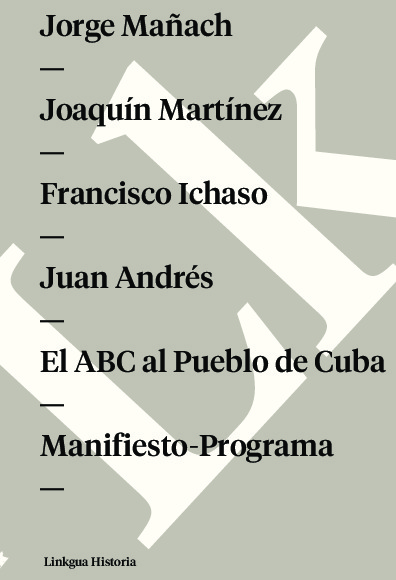 El ABC al Pueblo de Cuba. Manifiesto-Programa