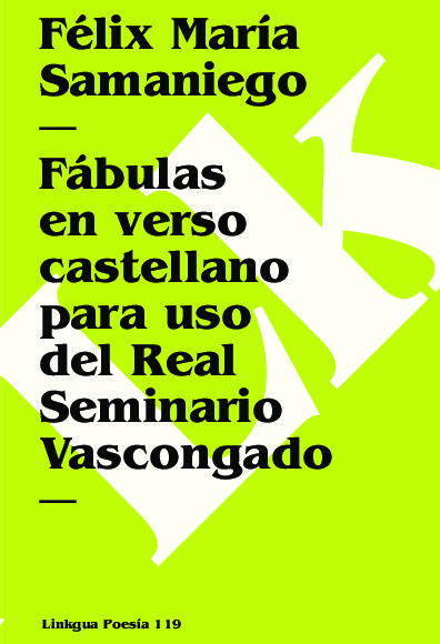 Fábulas en verso castellano para uso del Real Seminario Vascongado