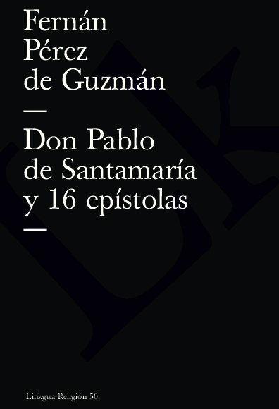 Don Pablo de Santamaría y 16 epístolas