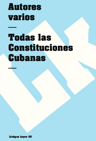Todas las constituciones cubanas