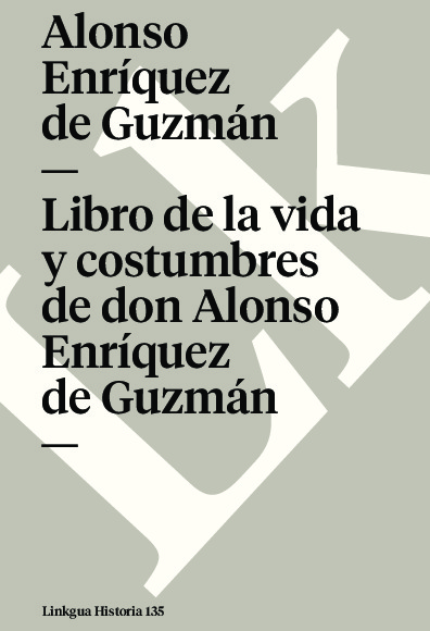 Libro de la vida y costumbres de don Alonso Enríquez de Guzmán