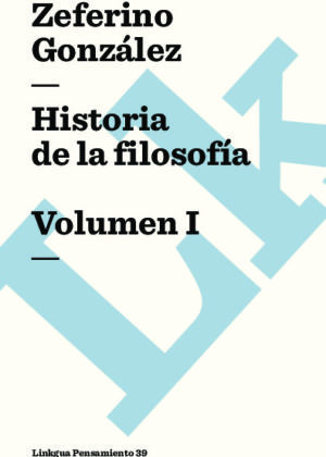 Historia de la filosofía. Volumen I