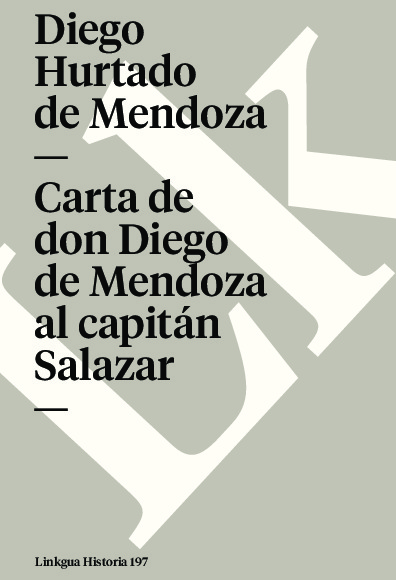 Carta de Don Diego de Mendoza al capitán Salazar