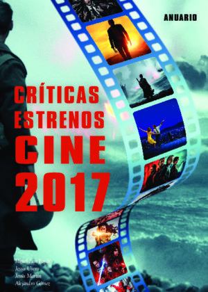 Críticas Estrenos Cine 2017