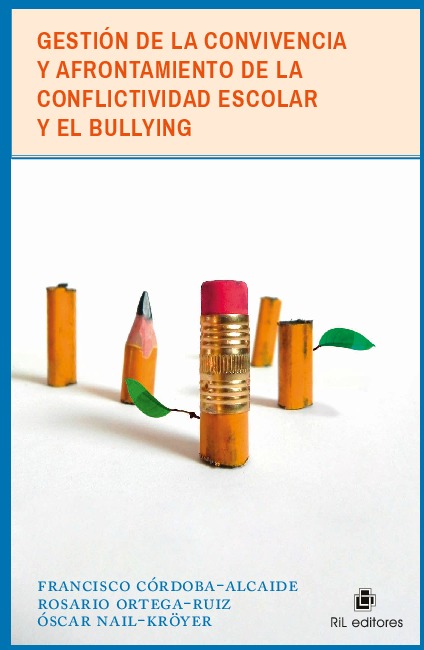Gestión de la convivencia y afrontamiento de la conflictividad escolar y el bullyng