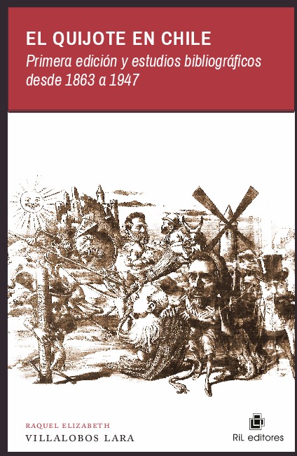 El Quijote en Chile. Primera edición y estudios bibliográficos desde 1863 a 1947