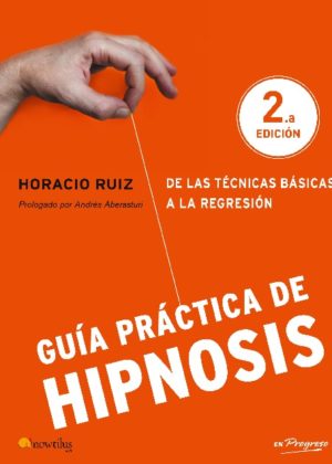 Guía práctica de hipnosis