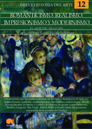 Breve historia del romanticismo, realismo, impresionismo y modernismo (Arte 12)