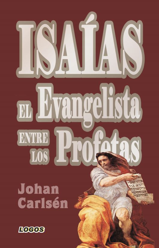 Isaías: El evangelista entre los profetas