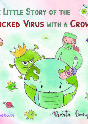 The little story of the wicked virus with a crown