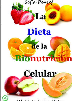 La dieta de la bionutrición celular