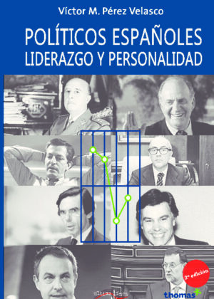 Políticos españoles, liderazgo y personalidad
