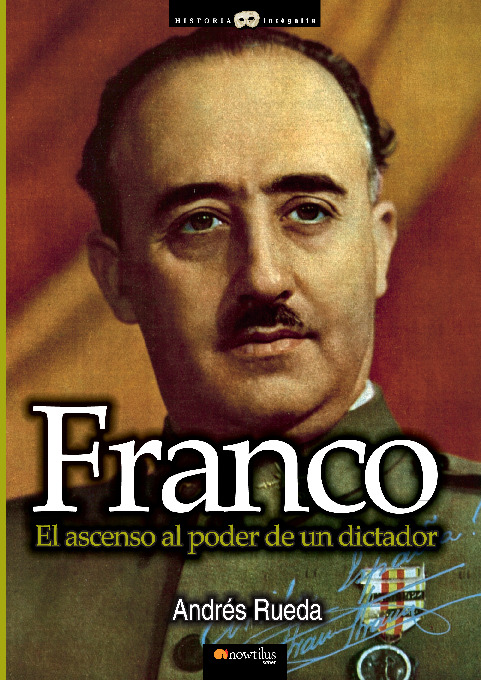 Franco. El ascenso al poder de un dictador