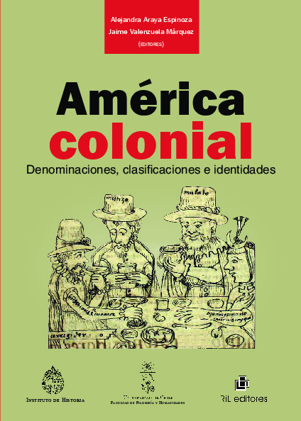 América colonial. Denominaciones, clasificaciones e identidades