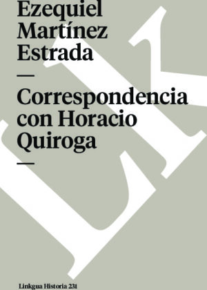 Correspondencia con Horacio Quiroga