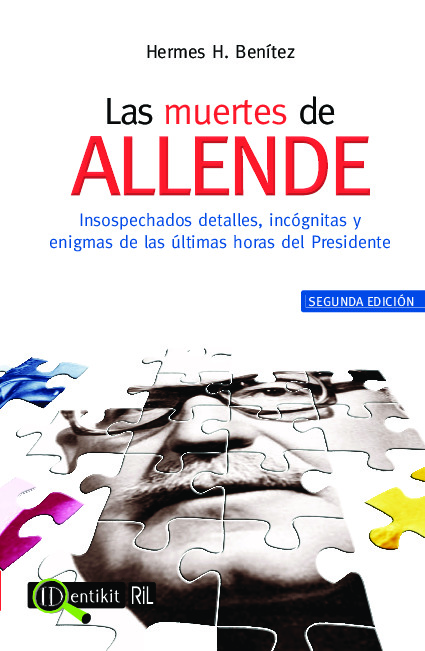 Las muertes de Allende: una investigación crítica de las principales versiones de sus últimos momentos