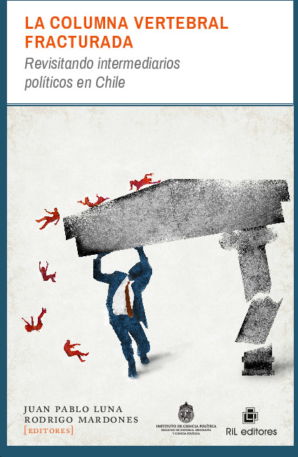 La columna vertebral fracturada: revisitando intermediarios políticos en Chile