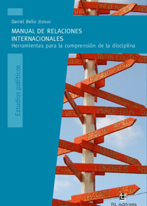 Manual de Relaciones Internacionales: herramientas para la comprensión de la disciplina