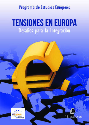 Tensiones en Europa: desafíos para la integración