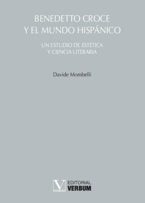 Benedetto Croce y el mundo hispánico