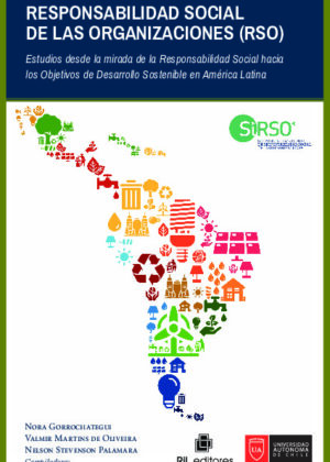 Responsabilidad Social de las Organizaciones (RSO): estudios desde la mirada de la Responsabilidad Social hacia los Objetivos de Desarrollo Sostenible en América Latina