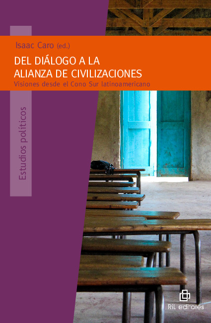 Del diálogo a la alianza de civilizaciones: visiones desde el Cono Sur latinoamericano