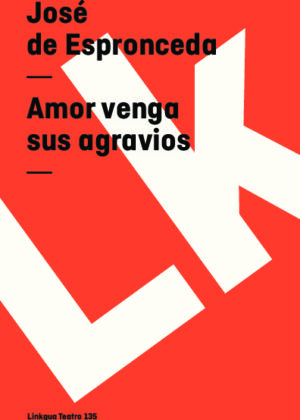 Amor venga sus agravios