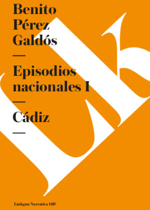 Episodios nacionales I. Cádiz
