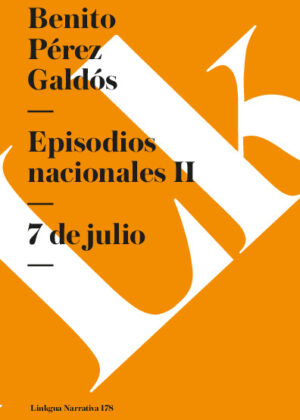 Episodios nacionales II. 7 de julio