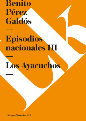 Episodios nacionales III. Los Ayacuchos
