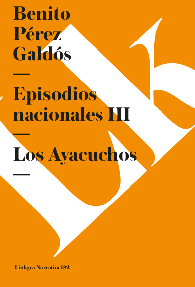 Episodios nacionales III. Los Ayacuchos