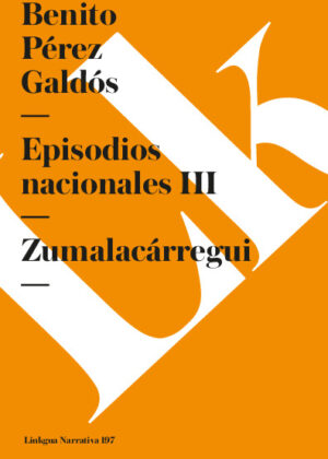 Episodios nacionales III. Zumalacárregui