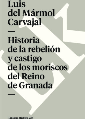 Historia de la rebelión y castigo de los moriscos del Reino de Granada