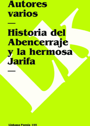 Historia del Abencerraje y la hermosa Jarifa