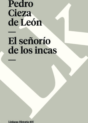 El señorío de los incas. Selección