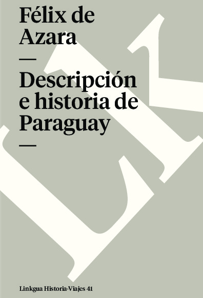 Descripción e historia de Paraguay