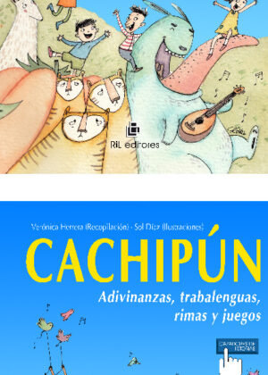 Cachipún: adivinanzas, trabalenguas, rimas y juegos