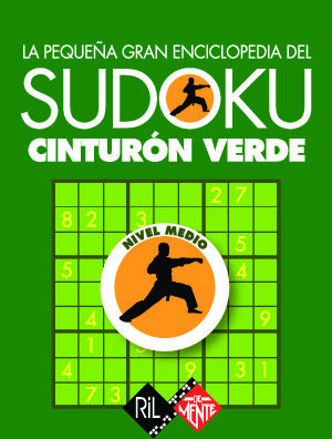 La pequeña gran enciclopedia del sudoku. Cinturón verde