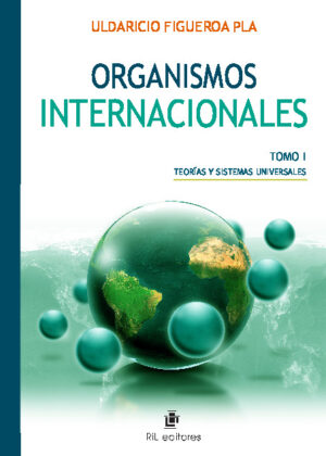 Organismos internacionales (Tomo 1)