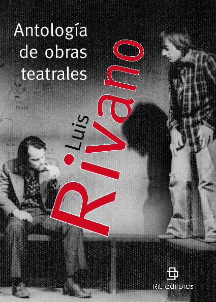 Antología de obras teatrales de Luis Rivano