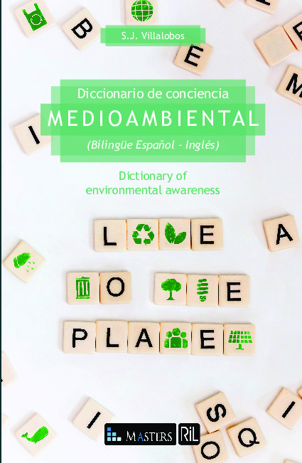 Diccionario de conciencia medioambiental (Bilingüe Español - Inglés) / Dictionary of environmental awareness