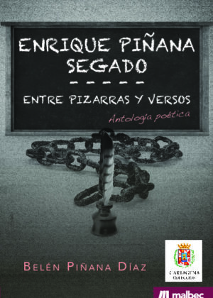 Enrique Piñana: Entre pizarras y versos