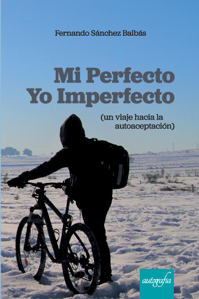 Mi Perfecto Yo Imperfecto (un viaje hacia la autoaceptación)