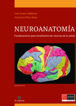 Neuroanatomía: fundamentos para estudiantes de ciencias de la salud