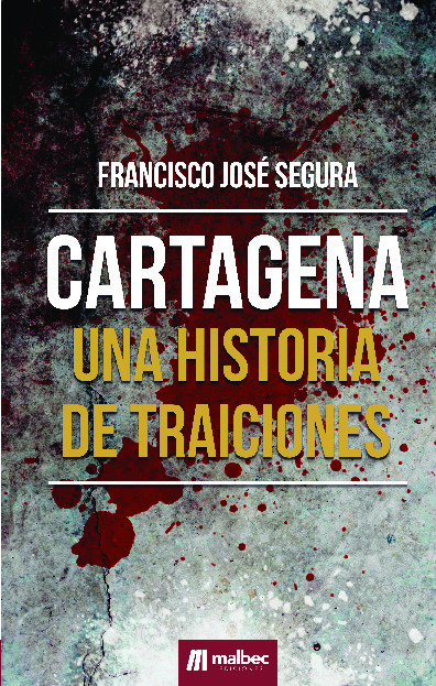 Cartagena Una historia de Traiciones