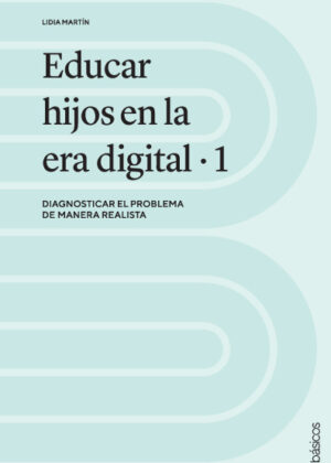 Educar hijos en la era digital 1