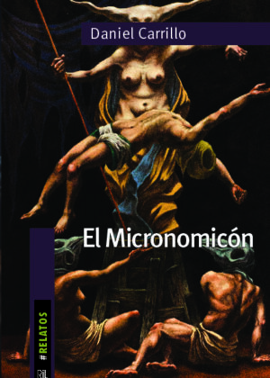 El Micronomicón. Cien microcuentos extraños, fantásticos y de terror