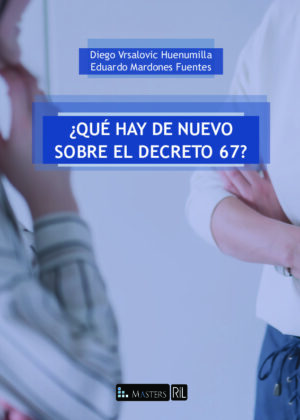 ¿Qué hay de nuevo sobre el decreto 67?