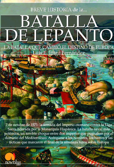 Breve historia de la Batalla de Lepanto