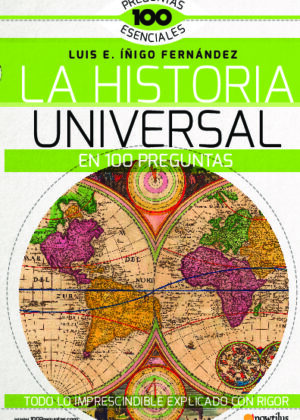 La historia universal en 100 preguntas